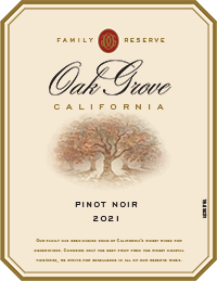 2021 Oak Grove <em>Family <em>Reserve</em> </em> Pinot Noir