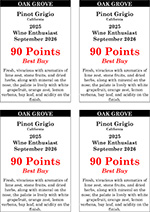 2025 Pinot Grigio<br>   Wine Enthusiast <br>   September 2026 <br>   90 Points   Best Buy